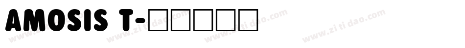 AMOSIS T字体转换